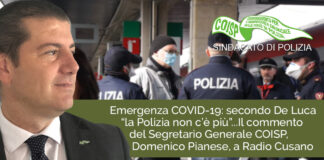 Emergenza COVID, per De Luca la Polizia “non esiste più”. Il commento del Segretario Generale del COISP a Radio Cusano Campus