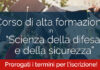 Corso di alta formazione in “Scienza della difesa e della sicurezza” – Proroga termini di iscrizione