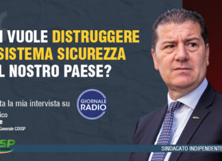 Chi vuole distruggere il Sistema Sicurezza del nostro Paese? Il COISP su Giornale Radio